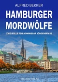 Cover: Hamburger Mordw&ouml;lfe: Zwei F&auml;lle f&uuml;r Kommissar J&ouml;rgensen Band 56 - Ybeling Verlag