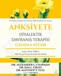Cover: Anksiyete Diyalektik Davranis Terapisi Calisma Kitabi - Destek Yayinlari