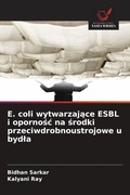 Cover: E. coli wytwarzajace ESBL i opornosc na srodki przeciwdrobnoustrojowe u bydla - Wydawnictwo Nasza Wiedza