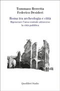 Cover: Roma tra archeologia e citt&agrave; - Quodlibet