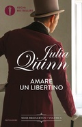Cover: Amare un libertino. Serie Bridgerton. Vol. 6 - Oscar bestsellers;Mondadori;Amare un libertino. Serie Bridgerton