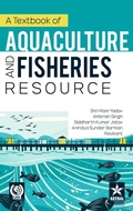 Cover: Textbook of Aquaculture and Fisheries Resource - Daya Publishing House