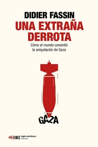 Enlarge image Cover: Una extraña derrota - Siglo XXI Editores