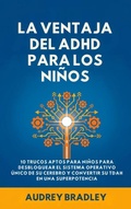 Cover: La Ventaja del ADHD para los Ni&ntilde;os - Authors Crib