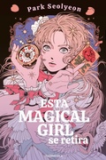 Cover: Esta magical girl se retira - Duermevela Ediciones