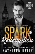 Cover: Spark of Redemption (MacKenny Brothers, #6) - Kathleen Kelly