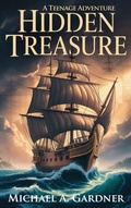 Cover: Hidden Treasure  A Teenage Adventure - Book Writing League