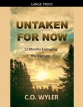 Cover: Untaken for Now - C.O. Wyler