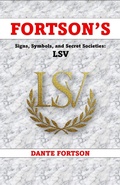 Cover: Fortson's Signs, Symbols, and Secret Societies: LSV - Dante Fortson
