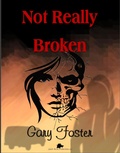 Cover: Not Really Broken - Gator Rock Productions LLC