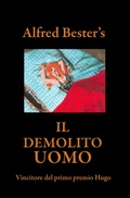 Cover: IL  DEMOLITO  UOMO- Vincitore del primo premio Hugo - iBooks