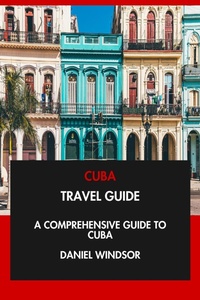 Enlarge image Cover: Cuba Travel Guide: A Comprehensive Guide to Cuba. - Interactive Media Licensing