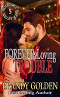 Cover: Forever Loving Trouble - Brandy Golden Books