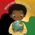Cover: Brown Hands Built the World - Childrens