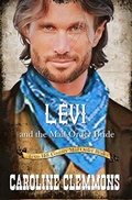 Cover: Levi and the Mail Order Bride (Texas Hill Country Mail Order Brides, #4) - Caroline Clemmons