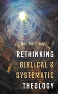 Cover: Rethinking Biblical and Systematic Theology - Wipf and Stock Publishers
