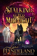 Cover: Stalking After Midnight (A Midnight Madness Nightcreature Novel) - Lori Handeland