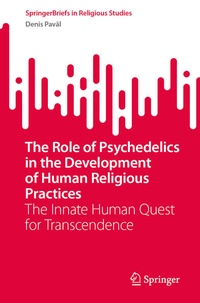 Enlarge image Cover: The Role of Psychedelics in the Development of Human Religious Practices - Springer