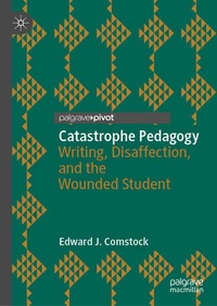 Enlarge image Cover: Catastrophe Pedagogy - Palgrave Macmillan