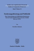 Cover: Forderungsabtretung und Publizit&auml;t - Duncker & Humblot