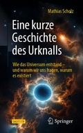Cover: Eine kurze Geschichte des Urknalls - Springer