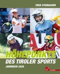 Cover: H&ouml;hepunkte des Tiroler Sports - Jahrbuch 2025 - Haymon Verlag