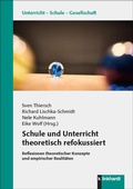 Cover: Schule und Unterricht theoretisch refokussiert - Verlag Julius Klinkhardt