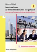 Cover: Lernsituationen zur Betriebslehre der Banken und Sparkassen Band 1 - Merkur Rinteln