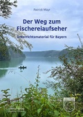 Cover: Der Weg zum Fischereiaufseher - context verlag Augsburg