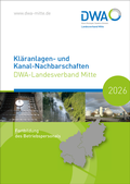 Cover: Kl&auml;ranlagen- und Kanal-Nachbarschaften - Deutsche Vereinigung f&uuml;r Wasserwirtschaft, Abwasser und Abfall