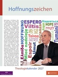 Cover: Hoffnungszeichen - Theologiekalender 2027 - Agentur Altepost 2015