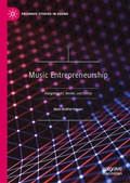 Cover: Music Entrepreneurship - Palgrave Macmillan