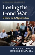 Cover: Losing the Good War - Landmark Presidential Decisions