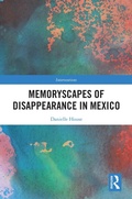 Cover: Memoryscapes of Disappearance in Mexico - Routledge