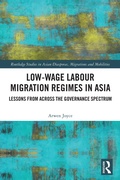 Cover: Low-wage Labour Migration Regimes in Asia - Routledge