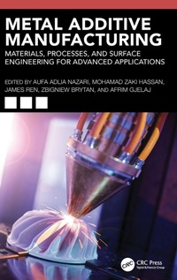 Enlarge image Cover: Metal Additive Manufacturing - CRC Press