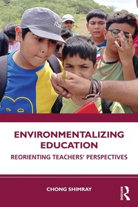 Enlarge image Cover: Environmentalizing Education - Routledge