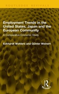 Cover: Employment Trends in the United States, Japan and the European Community - Routledge