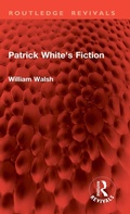 Cover: Patrick White's Fiction - Routledge