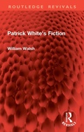 Cover: Patrick White's Fiction - Routledge