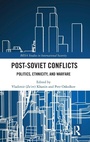 Cover: Post-Soviet Conflicts - Routledge
