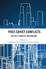 Cover: Post-Soviet Conflicts - Routledge