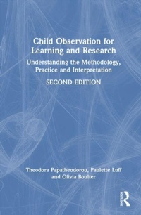 Enlarge image Cover: Child Observation for Learning and Research - Taylor & Francis