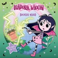 Cover: Isadora Moon: Broken Wand (An exciting picture book retelling of Isadora's on-screen adventures, perfect for fans aged 4-6) - Oxford University Press
