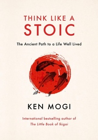 Enlarge image Cover: Think Like a Stoic - Quercus Publishing