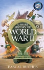 Cover: A Short History of World War II - Bantam Books