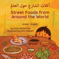 Cover: Street Foods from Around the World (Arabic-English) - Language Lizard, LLC