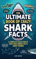 Cover: The Ultimate Book of Crazy Shark Facts - Book Bound Studios