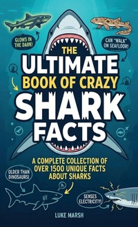 Enlarge image Cover: The Ultimate Book of Crazy Shark Facts - Book Bound Studios