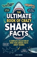 Cover: The Ultimate Book of Crazy Shark Facts - Book Bound Studios